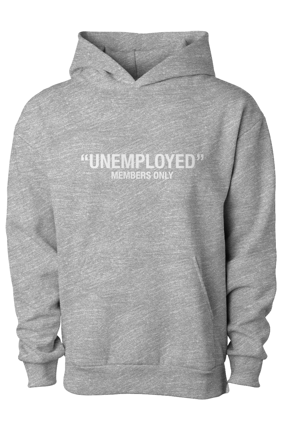 UNEMPLOYED MEMBERS HOODY