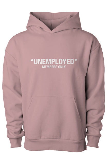 UNEMPLOYED MEMBERS HOODY